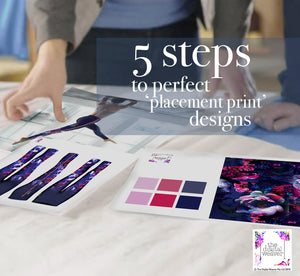 5 steps to perfect ‘placement print’ designs